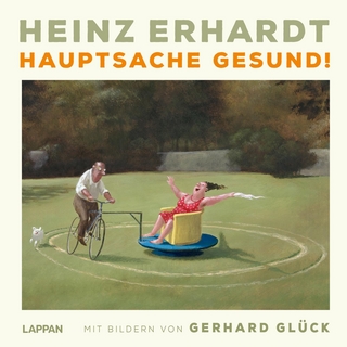 Heinz Erhardt: Hauptsache gesund!