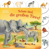 Schau mal, die gro&szlig;en Tiere! - Anni Demel