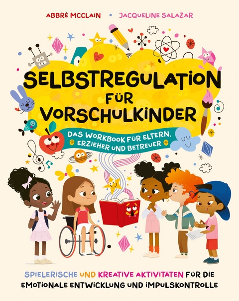Selbstregulation für Vorschulkinder - Abbré McClain, Jacqueline Salazar