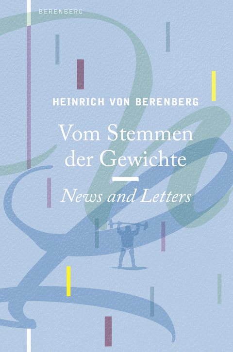 Vom Stemmen der Gewichte - Heinrich von Berenberg