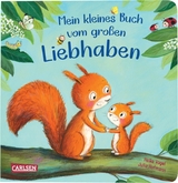 Mein kleines Buch vom gro&szlig;en Liebhaben - Julia Hofmann
