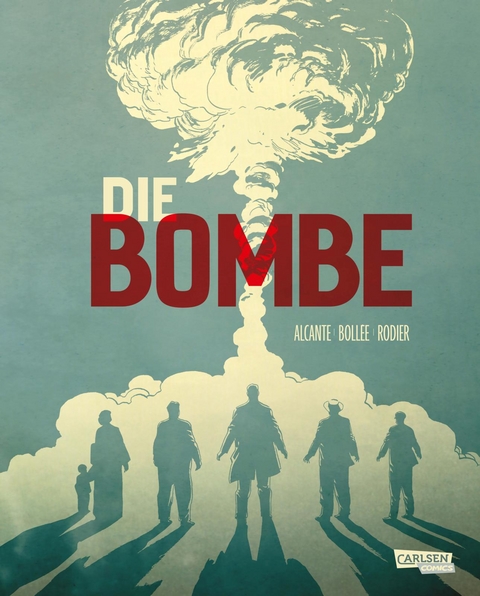 Die Bombe (Paperback) -  Alcante, Laurent-Fr&eacute;d&eacute;ric Boll&eacute;e