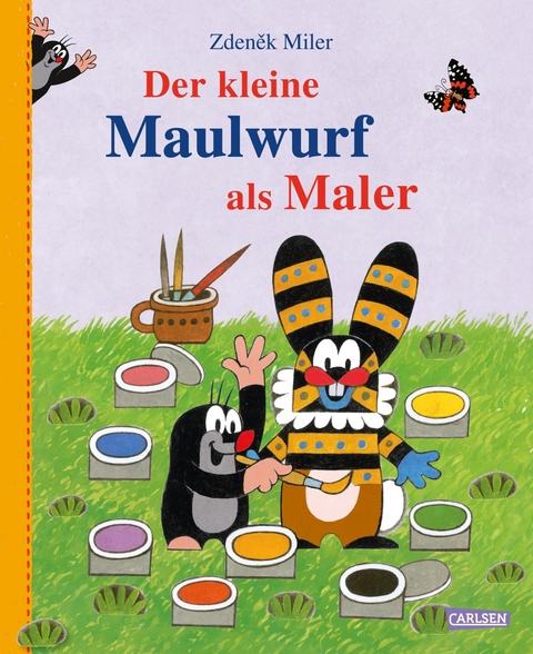 Der kleine Maulwurf als Maler - Zdeněk Miler, Simone Nettingsmeier