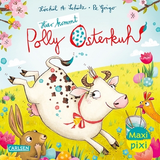Maxi Pixi 464: Hier kommt Polly Osterkuh!