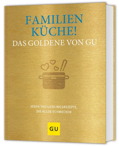 Familienk&uuml;che! Das Goldene von GU
