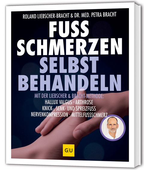 Fuss Schmerzen selbst behandeln - Petra Bracht, Roland Liebscher-Bracht