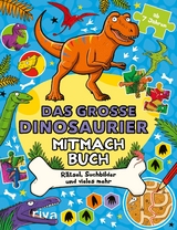 Das gro&szlig;e Dinosaurier-Mitmachbuch - GARY PANTON