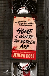 Home Is Where The Bodies Are - Jeneva Rose