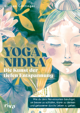 Yoga Nidra &ndash; die Kunst der tiefen Entspannung - Dr. med. Lan G&ouml;ttinger