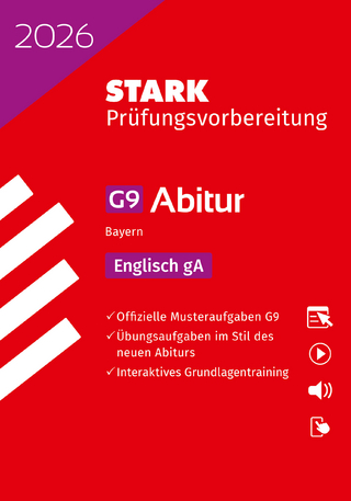 STARK Englisch gA - Abitur 2026 Bayern - Prüfungsvorbereitung