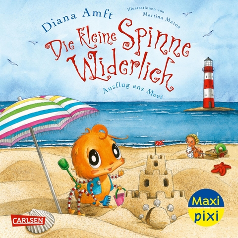 Maxi Pixi 475: Die kleine Spinne Widerlich: Ausflug ans Meer - Diana Amft