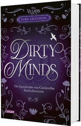 Disney Villains &ndash; Dark Ascension 1: DIRTY MINDS &ndash; Die Geschichte von Cinderellas Stiefschwestern - Robin Benway, Walt Disney