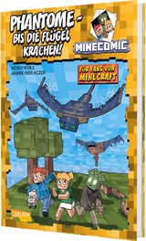 Phantome &ndash; bis die Fl&uuml;gel krachen! F&uuml;r Fans von Minecraft - Heiko Wolz