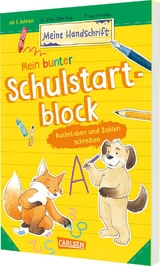 Mein bunter Schulstartblock: Buchstaben und Zahlen schreiben - Eva Odersky