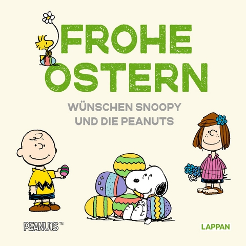 Peanuts Geschenkbuch: Frohe Ostern w&uuml;nschen Snoopy und die Peanuts! - Charles M. Schulz