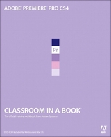 Adobe Premiere Pro CS4 Classroom in a Book - Adobe Creative Team, .