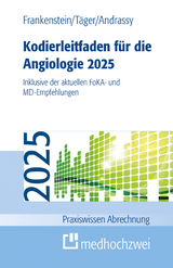 Kodierleitfaden f&uuml;r die Angiologie 2025 - Lutz Frankenstein, Tobias T&auml;ger, Martin Andrassy