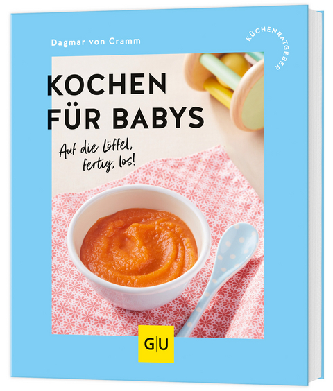 Kochen f&uuml;r Babys - Dagmar von Cramm