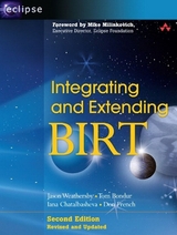 Integrating and Extending BIRT - Weathersby, Jason; Bondur, Tom; Chatalbasheva, Iana; French, Don