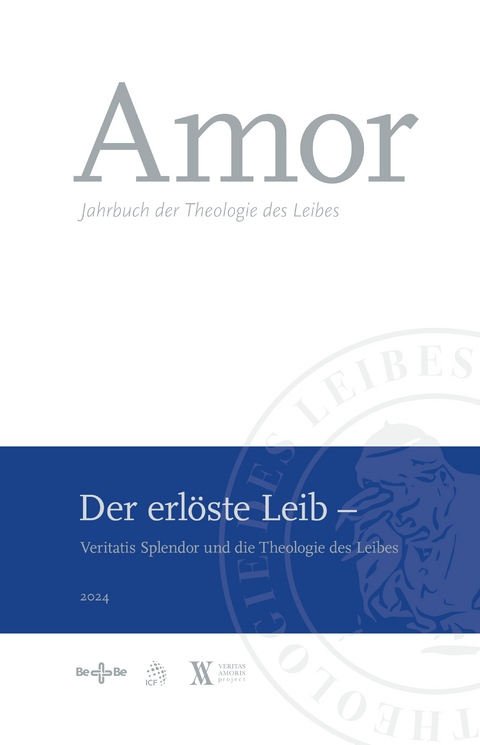 Amor 2024 - Der erl&ouml;ste Leib - 