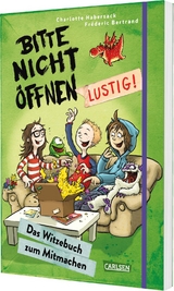 Bitte nicht &ouml;ffnen: Lustig! - Charlotte Habersack, Victoria Hahn