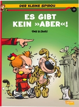 Der kleine Spirou 20: Es gibt kein &raquo;Aber&laquo;! -  Janry