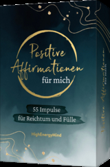 55 positive Affirmationen f&uuml;r mich &ndash; Reichtum und F&uuml;lle - Philipp Hausser,  HighEnergyMind,  @dasgesetzderanziehung