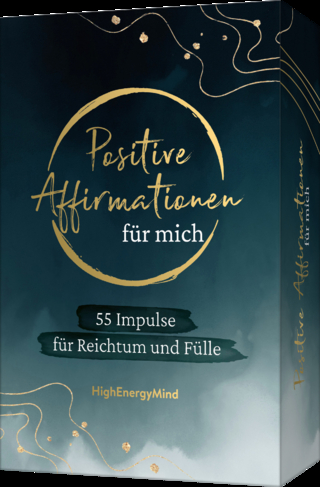 55 positive Affirmationen für mich – Reichtum und Fülle - Philipp Hausser; HighEnergyMind; @dasgesetzderanziehung