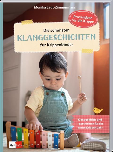Die sch&ouml;nsten Klanggeschichten f&uuml;r Krippenkinder - Monika Laut-Zimmermann
