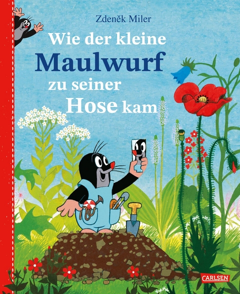 Wie der kleine Maulwurf zu seiner Hose kam - Zdeněk Miler