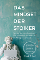 Das Mindset der Stoiker - Mark Tuitert