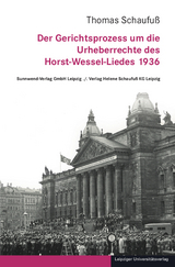 Der Gerichtsprozess um die Urheberrechte des Horst-Wessel-Liedes 1936 - Thomas Schaufu&szlig;