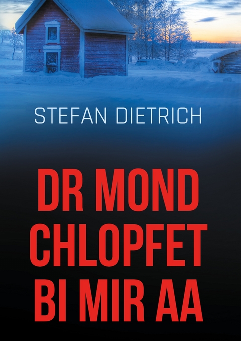 dr Mond chlopfet bi mir aa - Stefan Dietrich