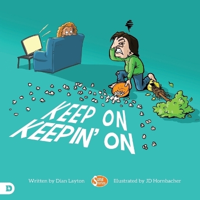 Keep On Keepin' On - Diane C. Layton