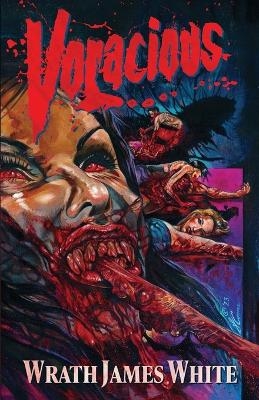 Voracious - Wrath James White
