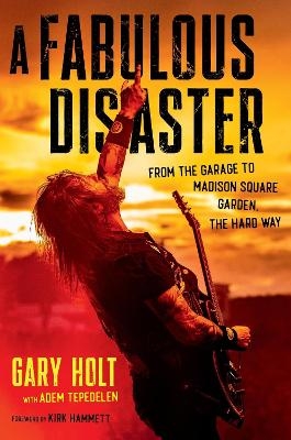 A Fabulous Disaster - Gary Holt, Adem Tepedelen