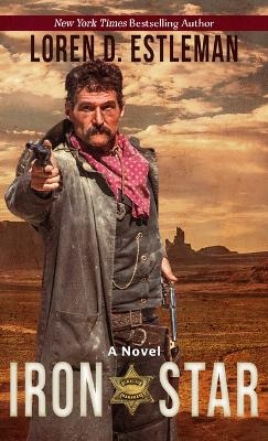 Iron Star - Loren Estleman
