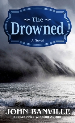 The Drowned - John Banville