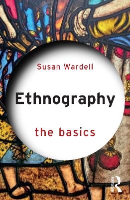 Ethnography - Susan Wardell