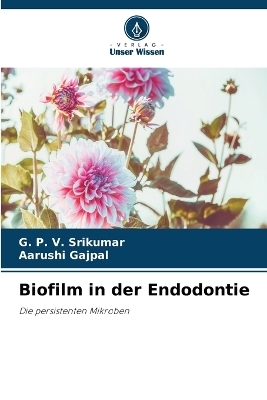 Biofilm in der Endodontie