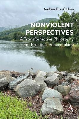 Nonviolent Perspectives - Andrew Fitz-Gibbon