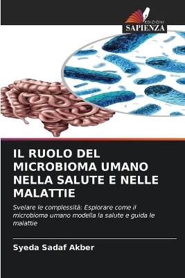 Il Ruolo del Microbioma Umano Nella Salute E Nelle Malattie - Syeda Sadaf Akber