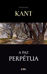 A Paz Perp&eacute;tua - Immanuel Kant