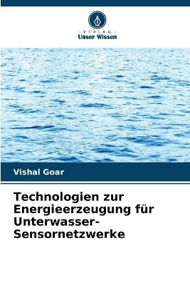 Technologien zur Energieerzeugung für Unterwasser- Sensornetzwerke