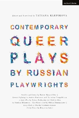 Contemporary Queer Plays by Russian Playwrights - Roman Kozyrchikov, Andrey Rodionov, Ekaterina Troepolskaya
