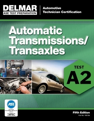 Bundle: Today's Technician: Automatic Transmissions and Transaxles Classroom Manual and Shop Manual, 6th + ASE Test Preparation - A2 Automatic Transmissions and Transaxles, 5th + Mindtap Automotive, 4 Terms (24 Months) Printed Access Card for Erjavec