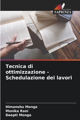 Tecnica di ottimizzazione - Schedulazione dei lavori - Himanshu Monga, Monika Rani, Deepti Monga
