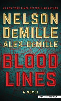 Blood Lines - Nelson DeMille, Alex DeMille