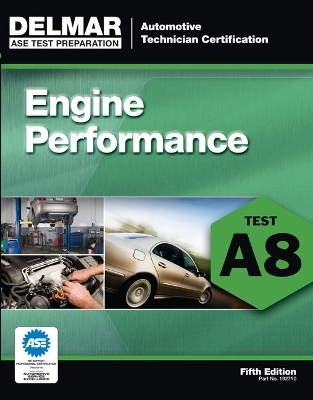 Bundle: Today's Technician: Automotive Engine Performance, Classroom and Shop Manuals, Spiral Bound Version, 7th + ASE Test Preparation - A8 Engine Performance, 5th + Mindtap Automotive, 4 Terms (24 Months) Printed Access Card for Pickerill's Today's T
