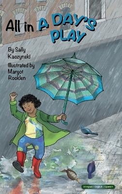 All in a Day's Play (English and Spanish)